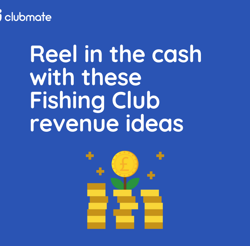 Generating revenue for fishing clubs