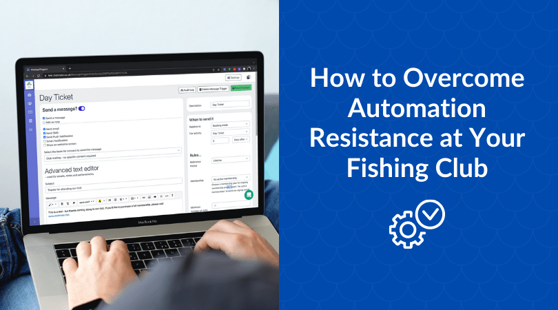 How to overcome automation resistance at your fishing club